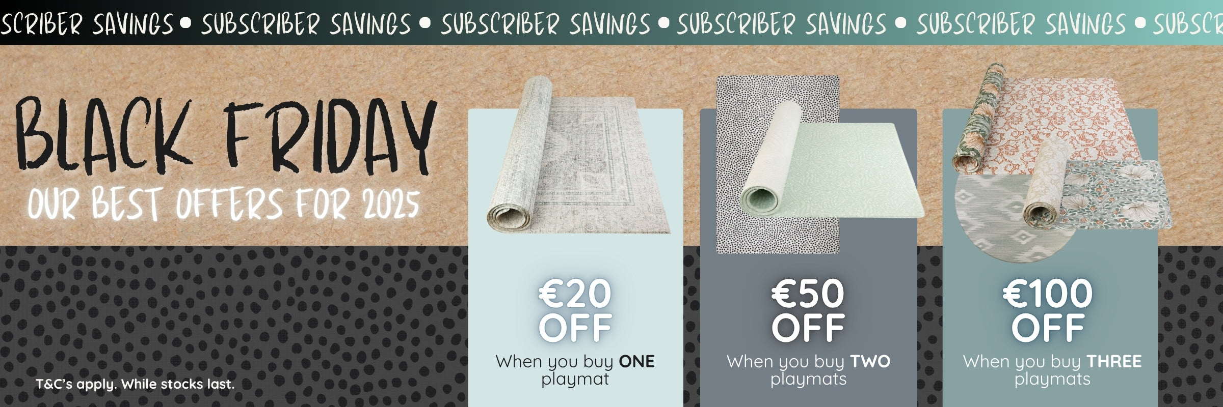 Exclusive Subscriber Savings when you buy playmats on Black Friday and Cyber Monday